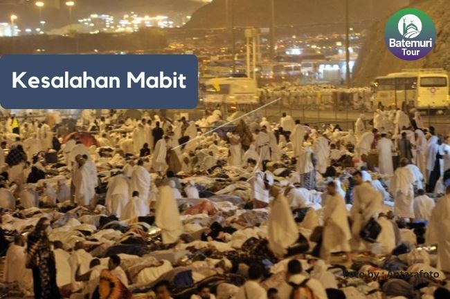 Kesalahan Mabit di Muzdalifah yang dapat Menggugurkan Kesempurnaan Ibadah Haji 